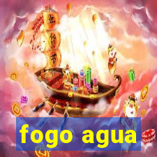 fogo agua